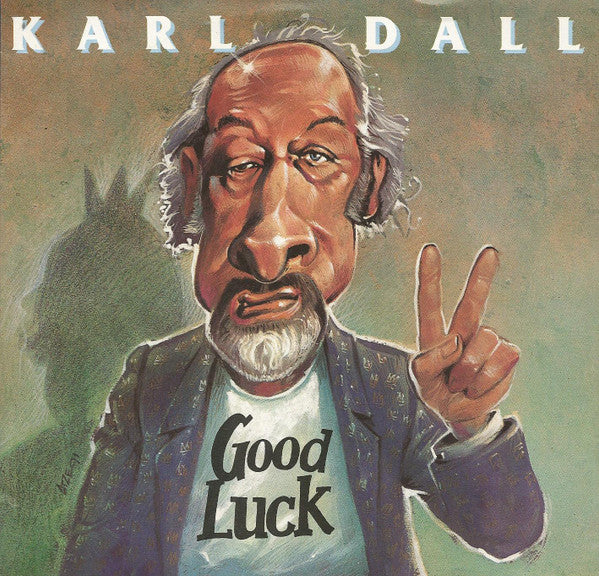 Karl Dall – „Good Luck“