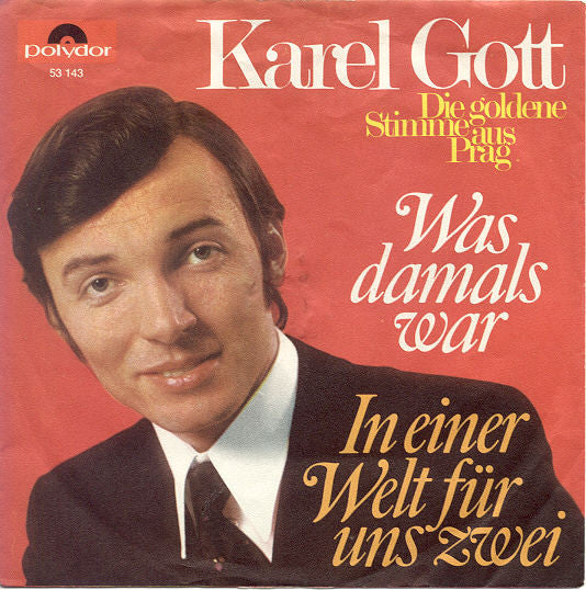 Karel Gott – Was damals war