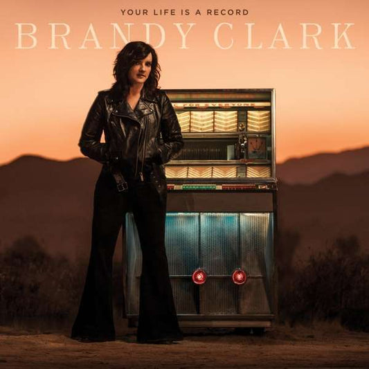 Brandy Clark - Youre Life Is A Record - 1 LP