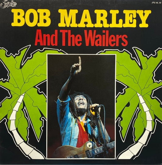 Bob Marley and The Wailers – And The Wailers (Vinyl LP, 1970’s Recordings)