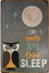 Uil, I Can't Smile Hope Think Sleep - Emaillebord