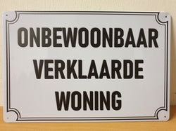 Onbewoonbaar Verklaarde Woning - Emaillebord