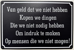 Van Geld Dat We Niet Hebben - Emaillebord