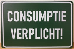 Consumptie Verplicht - Emaillebord