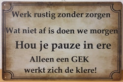 Werk Rustig Zonder Zorgen - Emaillebord