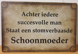 Achter Iedere Succesvolle Man - Emaillebord