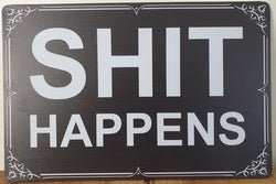 Shit Happens - Emaillebord