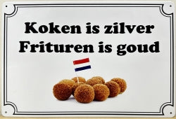 Koken Is Zilver, Frituren Is Goud - Emaillebord