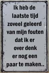 Geleerd Van Mijn Fouten - Emaillebord