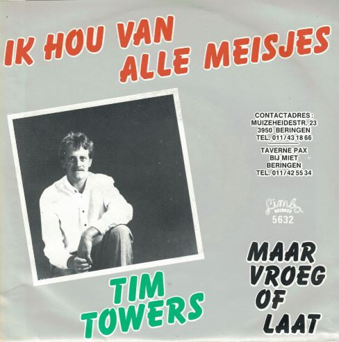 Tim Towers – Ik Hou Van Alle Meisjes