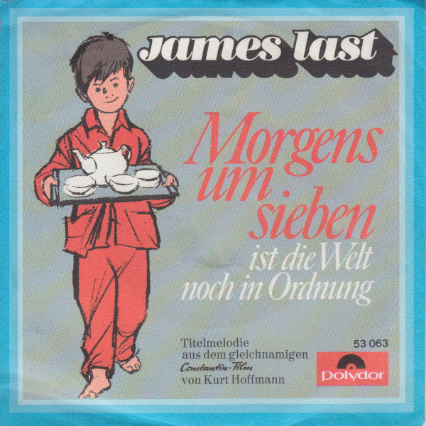 James Last – Morgens um sieben ist die Welt noch in Ordnung