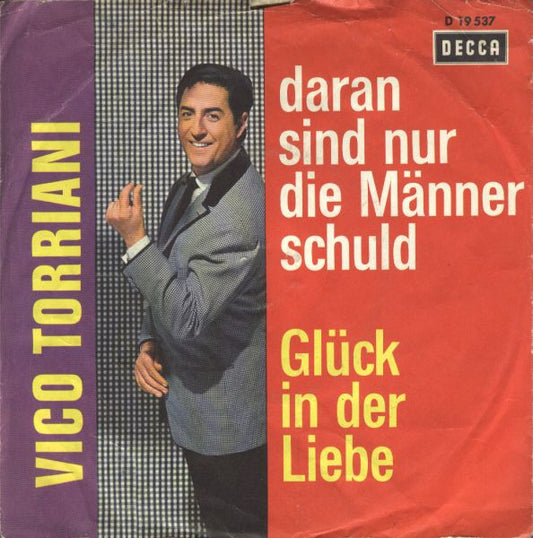 Vico Torriani – „Daran sind nur die Männer schuld