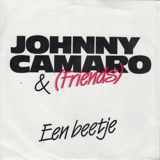 Johnny Camaro & (Friends) – Een Beetje