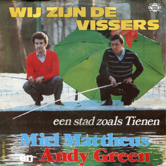 Miel Mattheus En Andy Green – Wij Zijn De Vissers