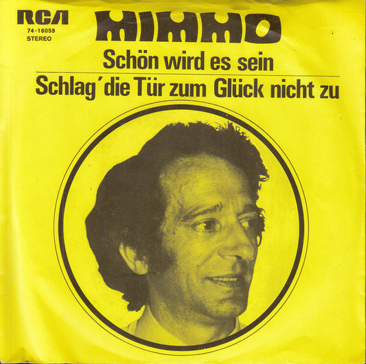 Mimmo – Schön Wird Es Sein / Schlag' Die Tür Zum Glück Nicht Zu