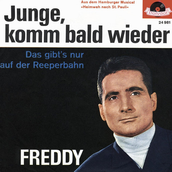 Freddy Quinn – Junge, komm bald wieder
