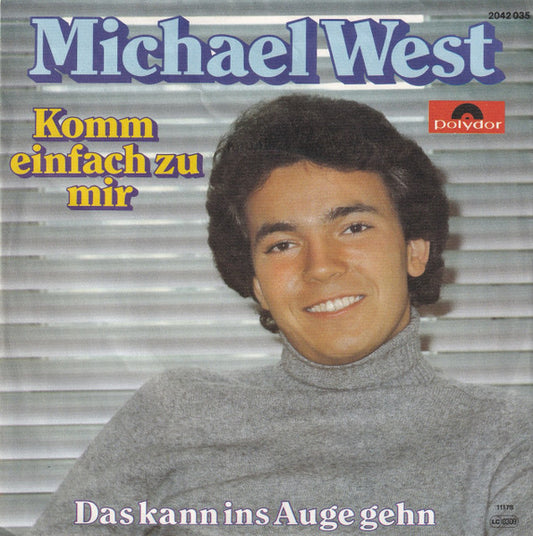 Michael West – Komm Einfach Zu Mir