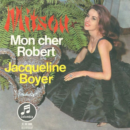Jacqueline Boyer – Mon cher Robert / Misou