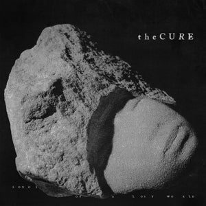The Cure - Songs Of A Lost World 1 LP