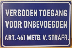 Verboden Toegang Voor Onbevoegden - Emaillebord