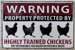 Warning Property Protected By Highly Trained Chickens - Emaillebord